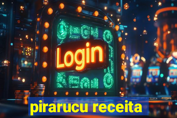 pirarucu receita